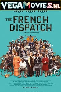 Download  The French Dispatch (2021) {English With Subtitles} 480p [450MB] | 720p [900MB]