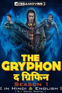 Download  THE GRYPHON aka DER GREIF (2023) Amazon Original Season 1 Complete Dual Audio {Hindi-English} 480p | 720p | 1080p WEB-DL