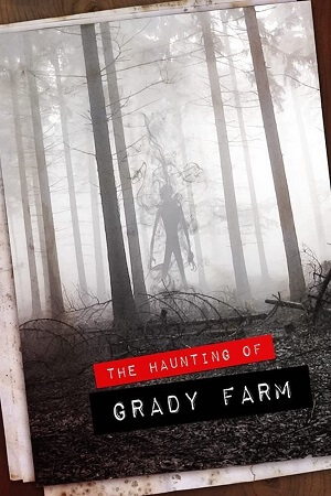 Download  The Haunting of Grady Farm (2019) WEB-DL Dual Audio {Hindi-English} 480p [350MB] | 720p [900MB]