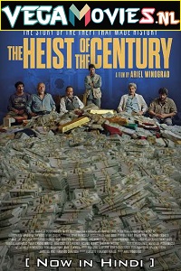 Download  The Heist of the Century (2021) Dual Audio [Hindi-Spanish] 480p [400MB] | 720p [950MB] | 1080p [2GB]