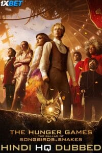 Download  The Hunger Games: The Ballad of Songbirds and Snakes (2023) HDCAMRip [Hindi-HQ Dubbed] Full-Movie | 720p [1.2GB] | 1080p [2.7GB]