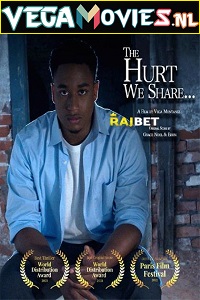 Download  The Hurt We Share (2021) Multi [Voice Over] Full Movie WEB-DL 720p [1GB]