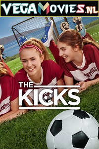 Download  The Kicks (Season 1) Dual Audio [Hindi - English] Complete Amazon Prime Web Series 720p [250MB]