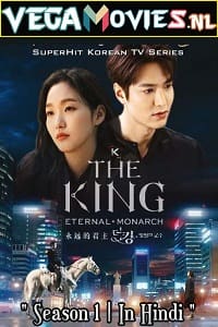 Download  The King: Eternal Monarch (2020) Season 1 Hindi Dubbed Complete Netflix Original WEB Series 480p | 720p WEB-DL