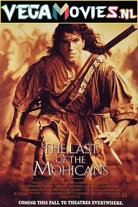 Download  The Last of the Mohicans (1992) Dual Audio [Hindi-English] 480p [350MB] | 720p [1GB]