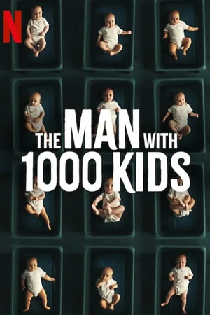 Download  The Man with 1000 Kids (Season 1 – Netflix Original Series) Dual Audio {Hindi-English} 480p | 720p | 1080p WEB-DL