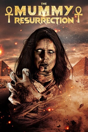 Download  The Mummy: Resurrection (2022) WEBRip Dual Audio {Hindi-English} 480p [300MB] | 720p [880MB] | 1080p [1.6GB]