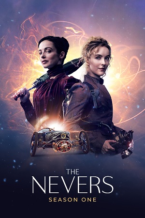 Download  The Nevers (2023) Season 1 [Complete] HBO Max English WEB Series 720p [400MB] WEB-DL