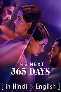 Download  [18-] The Next 365 Days – Netflix Original (2022) Dual Audio {Hindi-English} 480p [400MB] | 720p [1.2GB] | 1080p [3GB]