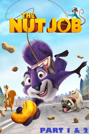 Download  The Nut Job (2014 – 2017) PART 1 – 2 Dual Audio {Hindi-English} BluRay 480p [300MB] | 720p [1GB] | 1080p [2GB] Full-Movie