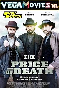 Download  The Price of Death (2022) Hindi Voice Over Full Movie WEB-DL 720p [1GB]