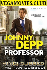 Download  The Professor (2018) Bluray Hindi Dubbed Full Movie 480p [300MB] | 720p [900MB]