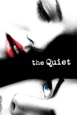 Download  The Quiet (2005) Dual Audio [Hindi - English] WeB-DL 480p [370MB] | 720p [850MB] | 1080p [1.7GB]