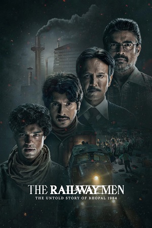 Download  The Railway Men – The Untold Story Of Bhopal 1984 (2023) Season 1 [Hindi DD5.1] Netflix Original WEB-Series All Episodes 480p | 720p | 1080p WEB-DL