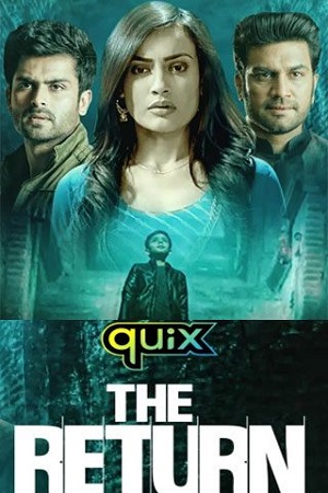 Download  The Return (2021) Season 1 Hindi Complete Disney- Hotstar WEB Series 480p [600MB] | 720p [1.8GB] HDRip