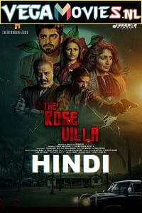 Download  The Rose Villa (2021) ORG Hindi Dubbed Full Movie 480p [300MB] | 720p [550MB] | 1080p [1GB]