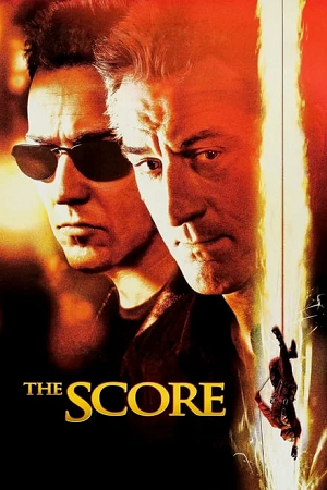 Download  The Score (2001) Dual Audio {Hindi-English} 480p [400MB] | 720p [1GB]