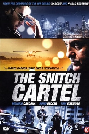 Download  The Snitch Cartel (2011) Dual Audio {Hindi-Spanish} 480p [400MB] | 720p [1GB] | 1080p [2GB]