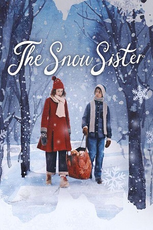 Download  The Snow Sister (2024) WEB-DL Dual Audio {Hindi-English} 480p [360MB] | 720p [990MB] | 1080p [6.5GB]