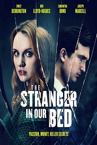 Download  The Stranger in Our Bed (2022) BluRay {English With Subtitles} Full Movie 480p [400MB] | 720p [850MB] | 1080p [1.7GB]