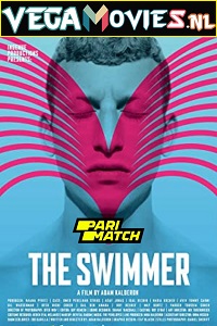 Download  The Swimmer (2021) Hindi Voice Over Full Movie WEB-DL 720p [1GB]