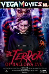 Download  The Terror of Hallows Eve (2017) Dual Audio {Hindi-English} 480p [300MB] | 720p [1GB]