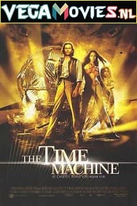 Download  The Time Machine (2002) Dual Audio {Hindi-English} 480p [350MB] | 720p [650MB] | 1080p [1.5GB]