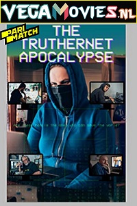 Download  The TrutherNet Apocalypse (2020) Hindi Voice Over Full Movie WEB-DL 720p [1GB]