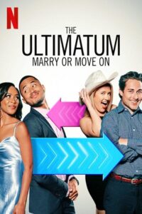 Download  The Ultimatum: Marry or Move On (Season 1 – 2) Dual Audio {Hindi-English} 480p | 720p WEB-DL