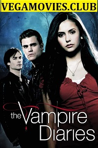 Download  The Vampire Diaries (Season 1-8) English Complete TV Series 720p [300MB]