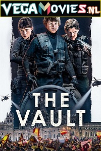 Download  The Vault (2021) Dual Audio [Hindi-English] 480p [400MB] | 720p [1.1GB] | 1080p [2.8GB]