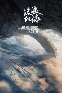 Download  The Wandering Earth (2019) BluRay Dual Audio {Chinese-English} Full Movie 480p [400MB] | 720p [1.3GB] | 1080p [3.3GB]