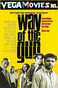 Download  The Way of the Gun (2000) Dual Audio {Hindi-English} 480p [400MB] | 720p [1.4GB] | 1080p [2.2GB]