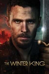 Download  The Winter King (2023) Season 1 [S01E10 – ADDED] English WEB Series 720p | 1080p WEB-DL