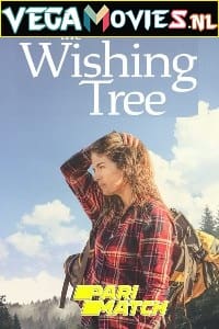 Download  The Wishing Tree (2021) Hindi [Voice Over] WeB-DL 720p [785MB]