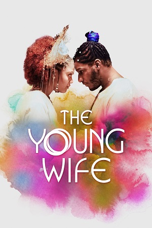 Download  The Young Wife (2023) {English with Subtitles} Full Movie WEB-DL 480p [300MB] | 720p [800MB] | 1080p [1.9GB]