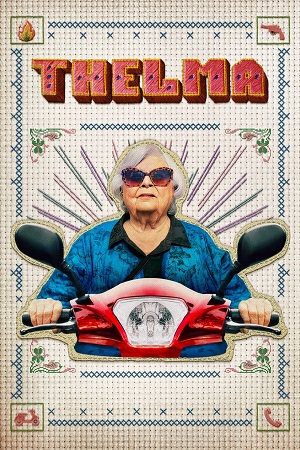 Download  Thelma (2024) {English with Subtitles} Full Movie WEB-DL 480p [300MB] | 720p [800MB] | 1080p [2GB]