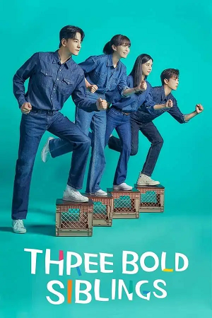 Download  Three Bold Siblings (2022) Season 1 [S01E15 Added] {Korean With English Subtitles} 720p [350MB] WEB-DL