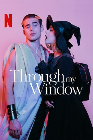 Download  [18-] Through My Window – Netflix Original (2022) Dual Audio {Hindi-English} 480p [400MB] | 720p [1.2GB] | 1080p [3GB]