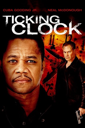 Download  Ticking Clock (2011) BluRay Dual Audio {Hindi-English} 480p [530MB] | 720p [1GB] | 1080p [2.2GB]