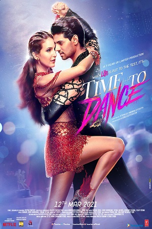 Download  Time to Dance (2021) HDRip Hindi Full Movie 480p [350MB] | 720p [950MB] | 1080p [2GB]