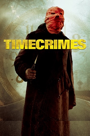 Download  Timecrimes (2007) BluRay {Spanish With Subtitles} Full Movie 480p [250MB] | 720p [850MB] | 1080p [1.8GB]