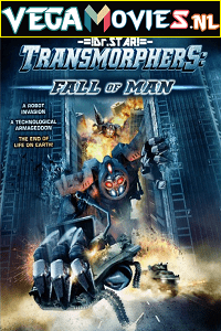 Download  Transmorphers: Fall of Man (2009) Dual Audio {Hindi-English} 480p [300MB] | 720p [850MB]