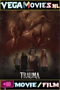 Download  [18-] Trauma (2017) Dual Audio {Hindi-Spanish} 480p [400MB] | 720p [1GB]