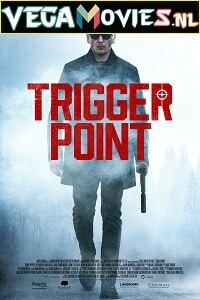 Download  Trigger Point (2021) Dual Audio {Hindi-English} 480p [250MB] | 720p [900MB]