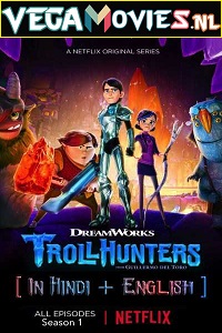 Download  Trollhunters: Tales of Arcadia (Season 1) Dual Audio [Hindi-English] Complete Netflix Web Series 720p [200MB]