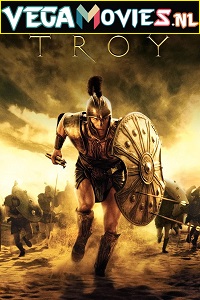 Download  Troy (2004) Dual Audio {Hindi-English} 480p [600MB] | 720p [1.4GB] | 1080p [2GB]