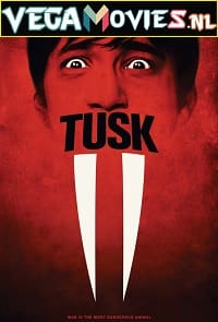 Download  Tusk (2014) English Full Movie WEB-DL 480p [400MB] | 720p [800MB]