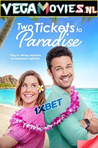 Download  Two Tickets to Paradise (2022) Hindi [Voice Over] Full Movie WEB-DL 720p [1GB]