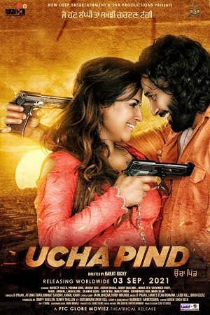 Download  Ucha Pind (2021) Punjabi Full Movie 480p [400MB] | 720p [1.2GB] | 1080p [2.3GB]